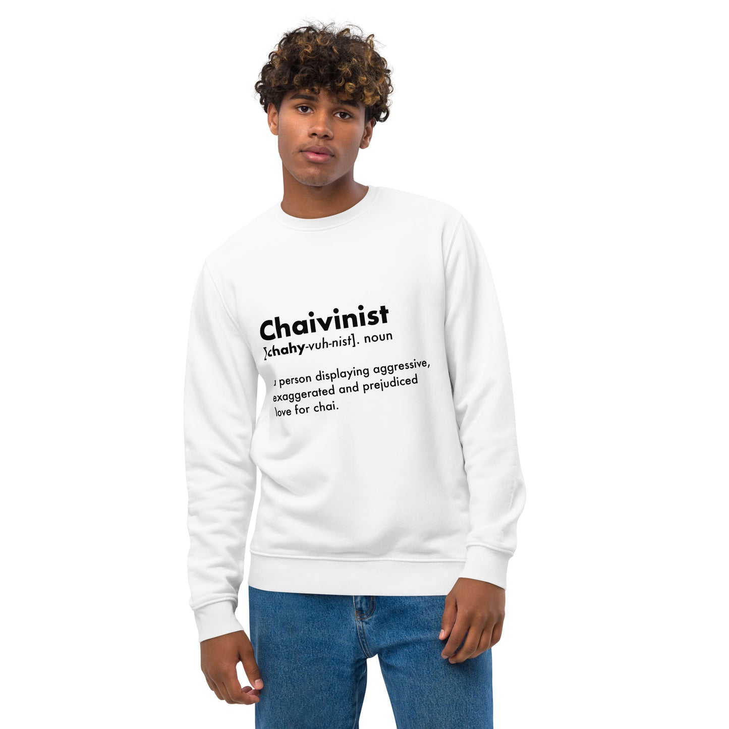 Chaivinist Sweatshirt