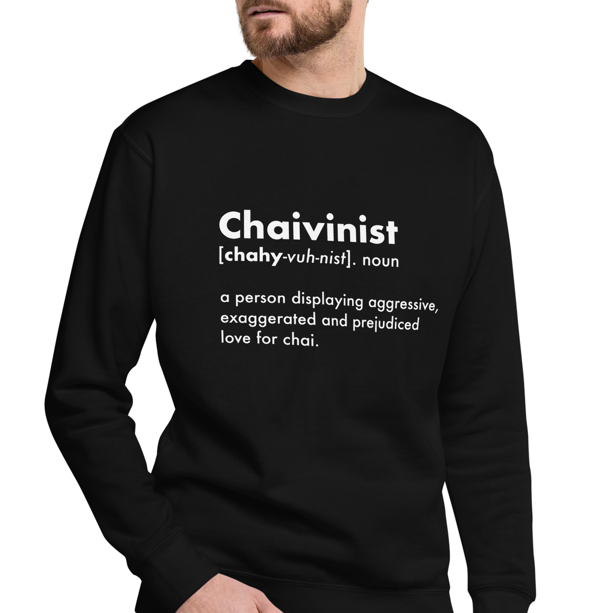 Chaivinist Sweatshirt
